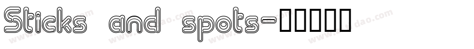 Sticks and spots字体转换